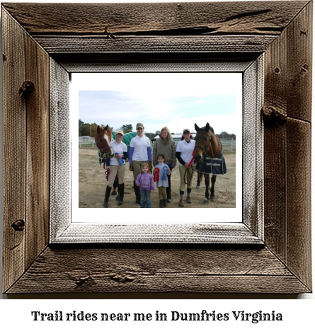 trail rides near me in Dumfries, Virginia